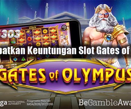 Cara Dapatkan Keuntungan Slot Gates of Olympus